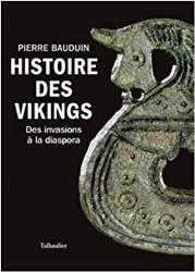 Histoire des vikings : Des invasions à la diaspora